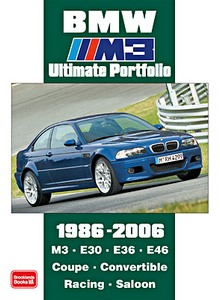 Książka: BMW M3 Ultimate Portfolio 1986-2006 - M3, E30, E36, E46 - Brooklands Ultimate Portfolio
