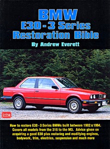 Livre: BMW E30 - 3 Series Restoration Bible (82-94)