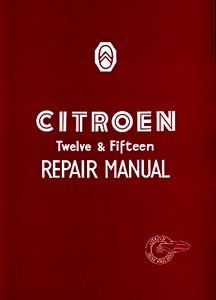 Livre: Citroën Twelve and Fifteen - Official Factory Repair Manual 