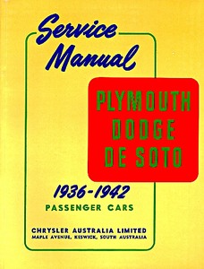 Book: Plymouth, Dodge, De Soto Passenger Cars (1936-1942) - Official Service Manual 