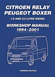Livre: Citroën Jumper (Relay) / Peugeot Boxer Workshop Manual - 1.9 and 2.5 Litre Diesel (1994-2001)
