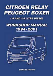 Buch: Citroën Jumper (Relay) / Peugeot Boxer Workshop Manual - 1.9 and 2.5 Litre Diesel (1994-2001) 