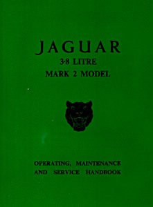 Książka: Jaguar Mk 2 - 3.8 Litre (1960-1966) - Operating, Maintenance and Service Handbook 