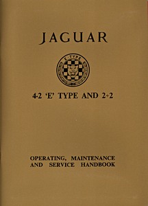 Jaguar E-Type 4.2 & 2+2 - Series 1 (1965-1967) - Operating, Maintenance and Service Handbook
