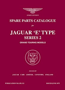 Buch: Jaguar E-Type 4.2 - Series 2 Grand Touring Models (1969-1971) - Official Spare Parts Catalogue 