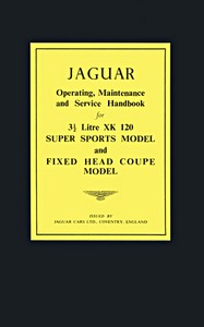 Książka: Jaguar XK 120 - 3.5 Litre (1949-1954) - Operating, Maintenance and Service Handbook 