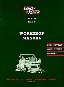 Livre: Land Rover Series 1 - Petrol and Diesel Models (1948-1958) - Official Workshop Manual 