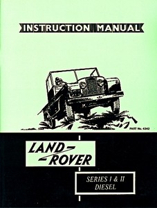 Buch: Land Rover Series 1 & II Diesel - Official Instruction Manual 