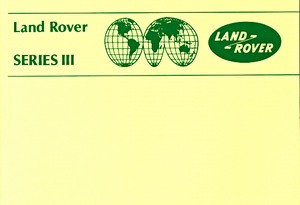 Livre : Land Rover Series III (1979-1985 MY) - Official Owner's Handbook 