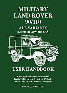 Livre : Land Rover Military 90 / 110 - All variants (Excluding APV and SAS) - Official User Handbook 
