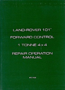 Boek: Land Rover Military 101 Forward Control 1 Tonne 4x4 - Official Repair Operation Manual 