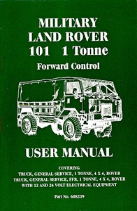 Livre : Land Rover Military 101 Forward Control 1 Tonne - Official User Manual 