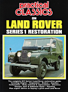 Livre: Land Rover Series 1 Restoration (Practical Classics) 