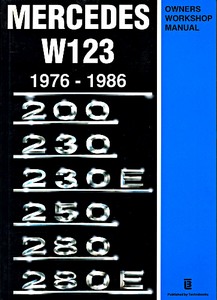 Livre: Mercedes W123 Petrol - 200, 230, 230E, 250, 280, 280E (1976-1986) 