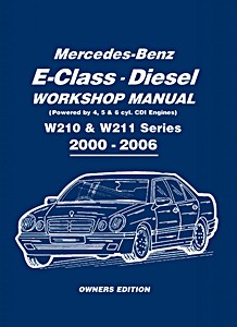 Livre: Mercedes-Benz E-Class Diesel Workshop Manual (W210 & W211) - E200 CDI, E220 CDI, E270 CDI, E280 CDI & E320 CDI (2000-2006) 