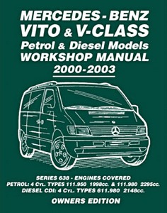 Mercedes-Benz Vito & V-Class - Petrol & Diesel (2000-2003) - Workshop Manual