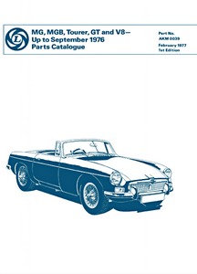 MG MGB Tourer, GT and V8 (up to Sept 1976) - Official Parts Catalogue