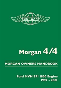 Livre: Morgan 4/4 : Ford MVH EFI 1800 Engine (1997-2001) - Official Morgan Owners Handbook 