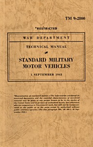 Buch: United States Standard Military Motor Vehicles (War Department September 1943 edition of TM 9-2800) 