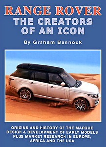 Boek: Range Rover - The Creators of an Icon - Origins and History of the Marque, Design & Development of Early Models 