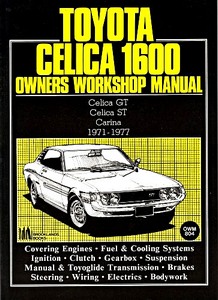 Book: Toyota Celica 1600 GT - ST / Carina (1971-1977) - Owners Workshop Manual