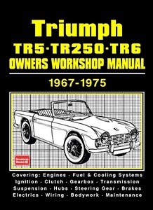 Livre: Triumph TR5, TR250, TR6 (1967-1975) - Owners Workshop Manual