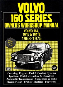 Book: Volvo 160 Series - 164, 164E & 164TE (1968-1975) - Owners Workshop Manual