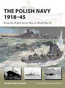 Cover des Buches: The Polish Navy 1918-45 - From the Polish-Soviet War to World War II | Osprey