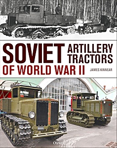 Soviet Artillery Tractors of World War II