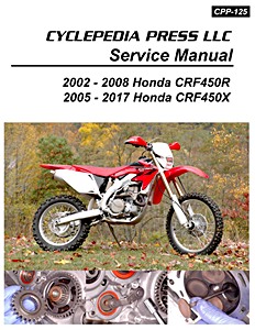 Honda CRF 450 R (2002-2008) and CRF 450 X (2005-2017) | Cyclepedia Motorcycle Service Manual (CPP-125)