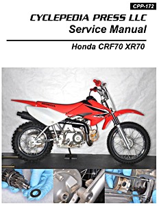 Honda CRF 70 F (2004-2011) and XR 70 R (1997-2003) | Cyclepedia Motorcycle Service Manual (CPP-172)