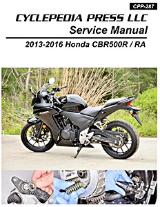 Honda CBR 500 R/RA (2013-2016) | Cyclepedia Motorcycle Service Manual (CPP-287)