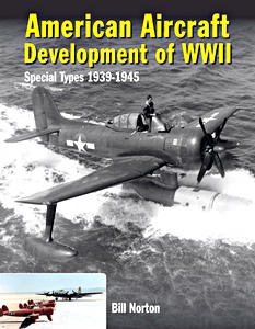 Cubierta libro American Aircraft Development of WWII : Special Types 1939-1945