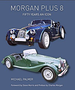 Okładka książki Morgan Plus 8 - Fifty Years an Icon