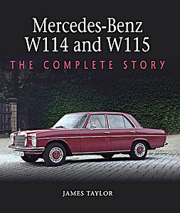 Okładka książki Mercedes-Benz W114 and W115 - The Complete Story
