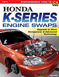 Okładka instrukcji napraw Honda K-Series Engine Swaps - Upgrade to More Horsepower & Advanced Technology