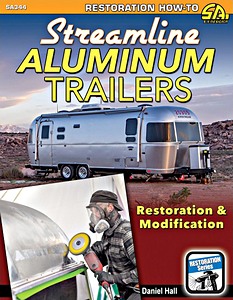 Omslag boek Streamline Aluminum Trailers - Restoration & Modification