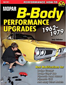 Okładka instrukcji napraw Mopar B-Body Performance Upgrades (1962-1979) - Dodge Charger, Super Bee / Plymouth Road Runner, GTX And Other Models