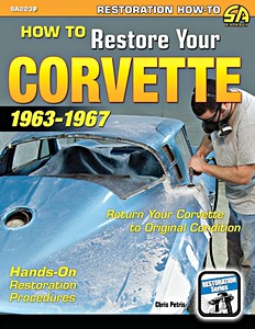 Okładka instrukcji napraw How to Restore Your Corvette (1963-1967) - Return Your Corvette to Original Condition