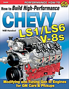 Okładka instrukcji napraw How to Build High-Performance Chevy LS1 / LS6 V-8s - Modifying and Tuning Gen III Engines