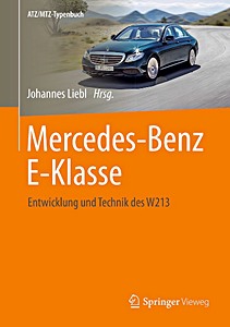Cover book Mercedes-Benz E-Klasse - Entwicklung und Technik des W213 (ATZ/MTZ-Typenbuch 2017)