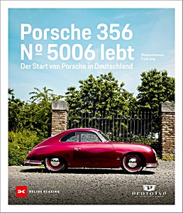 Book: Porsche 356: Nr. 5006 lebt - Der Start von Porsche in Deutschland