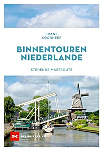 Buch: Binnentouren Niederlande - Stehende Mastroute
