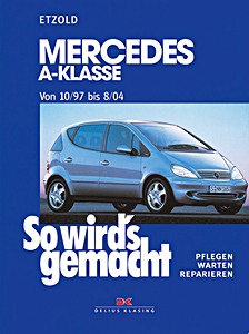 Umschlag Reparaturhandbuch Mercedes-Benz A-Klasse (W168) - Benziner und Diesel (10/1997-8/2004)