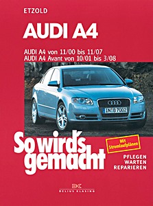SW127AU Umschlag Reparaturhandbuch Audi A4 - Benziner und Diesel - A4 (11/2000-11/2007), A4 Avant (10/2001-3/2008)