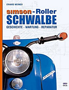 Okładka instrukcji napraw Simson-Roller Schwalbe: Geschichte, Wartung, Reparatur
