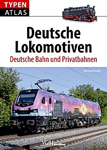 Omslag van het boek: Typenatlas Deutsche Lokomotiven - Deutsche Bahn und Privatbahnen | VGB