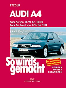 Audi A4 - Benziner und Diesel - A4 (11/1994-10/2000), A4 Avant (1/1996-09/2001) | So wird's gemacht (98) | Delius Klasing