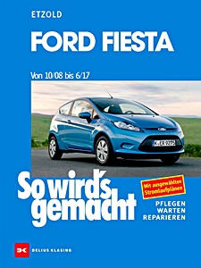 Ford Fiesta - Benziner und Diesel (ab 10/2008) | So wird's gemacht (154) | Delius Klasing