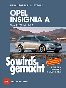 Okładka instrukcji napraw Opel Insignia A - 1.8 L Benziner und 2.0 L Diesel (11/2008 - 04/2017)
